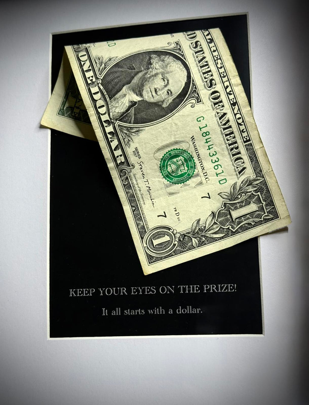 IT ALL STARTS WITH A DOLLAR